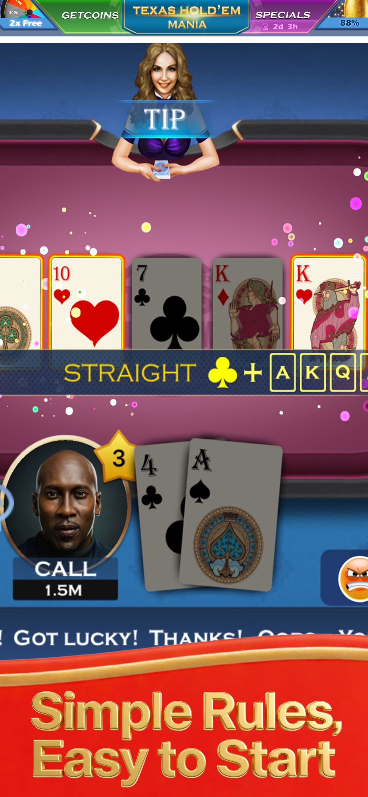 Texas Holdem Mania hand showing a straight on the board while another player calls.